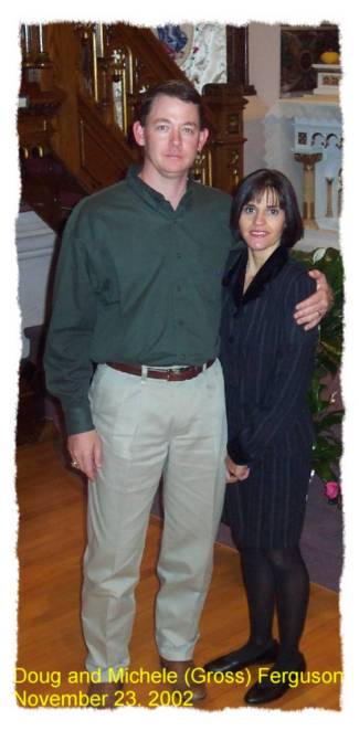 Doug and Michele (Gross) Ferguson, November 23, 2002
