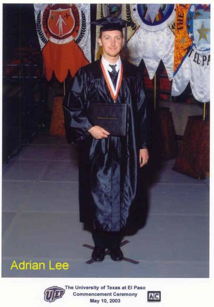 Adrian Lee graduation from University of Texas at El Paso with a Bachelor's degree in criminal justice and psychology (double major), May 10, 2003