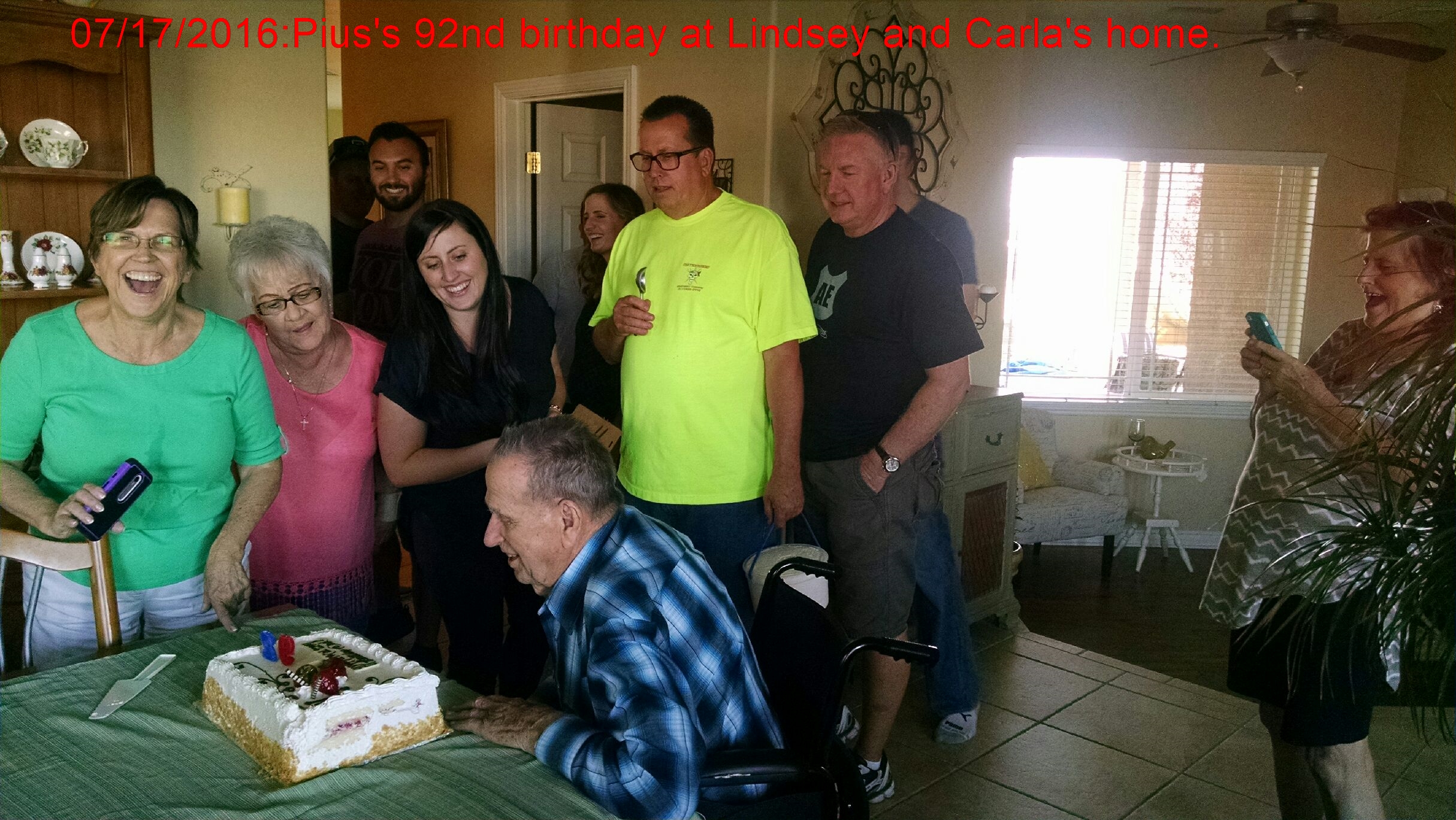 Pius's 92nd Birthday at Lindsey and Carla's home, July 17, 2016.