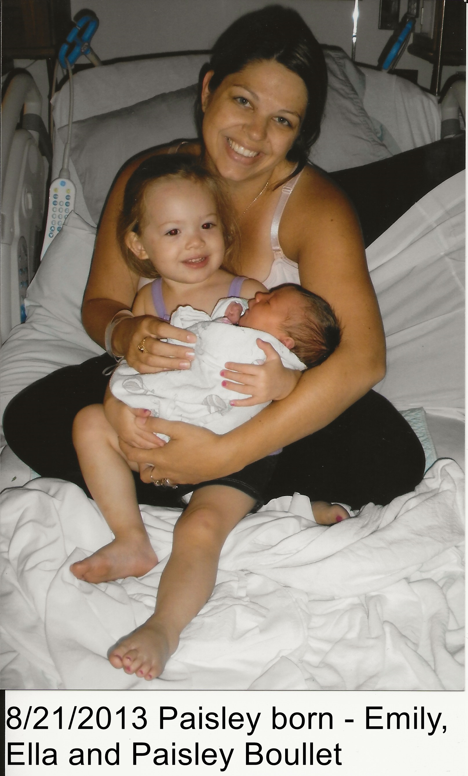 August 21, 2013 birth of Paisley - Emily and Ella holding Paisley Boullet in hospital.